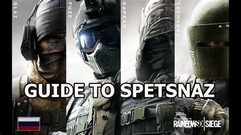 R6 Guide To Spetsnaz Youtube