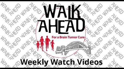 Walk Ahead For A Brain Tumor Cure Weekly Watch Week 2 Youtube