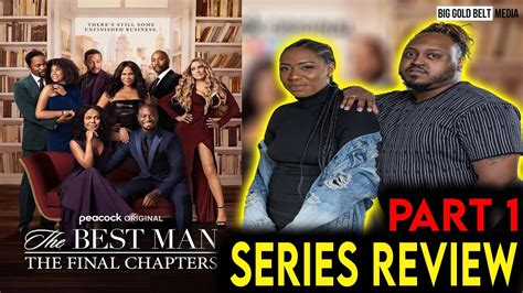 The Best Man The Final Chapters 2022 Spoiler Season Recap And Review Part 1 Peacock Youtube