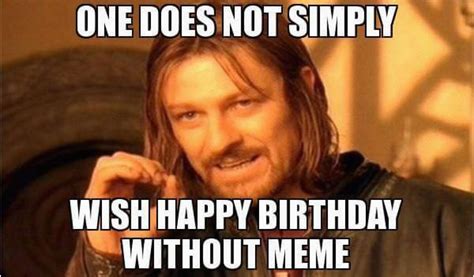 Nasty Happy Birthday Meme The 50 Best Funny Happy Birthday Memes Images