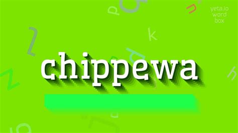 Chippewa How To Pronounce It Youtube