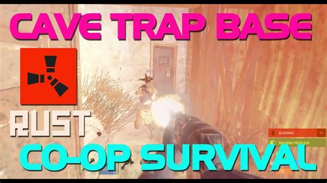 Cave Trap Base Co Op Survival Pt3 Rust Youtube