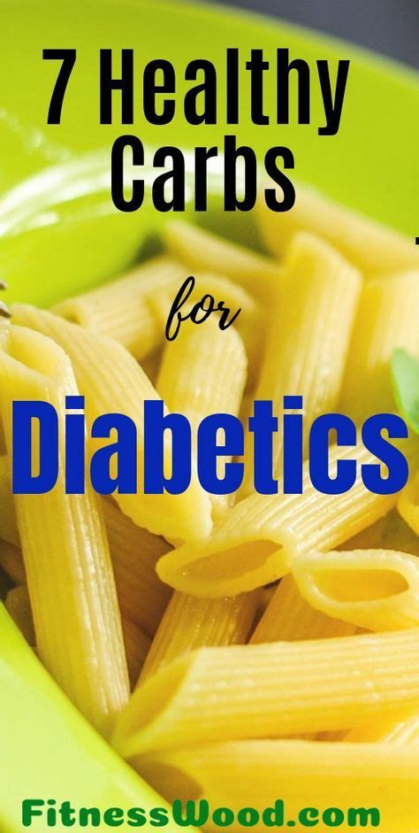 Top 7 Healthy Carbs For Diabetics Carbs For Diabetics