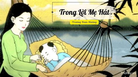 Trong Lời Mẹ Hát Nội Dung Bài Thơ Nghệ Thuật Phân Tích