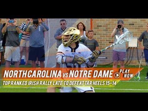 Unc Vs Notre Dame College Lacrosse Highlights Youtube