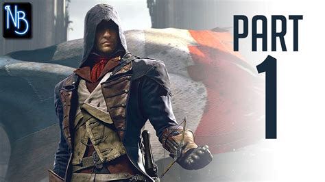 Assassin S Creed Unity Walkthrough Part No Commentary Youtube