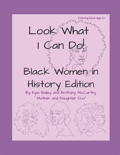 Look What I Can Do Black Women In History Edition By Brittany