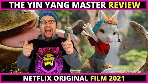 The Yin Yang Master Netflix 2021 Film Movie Review Youtube