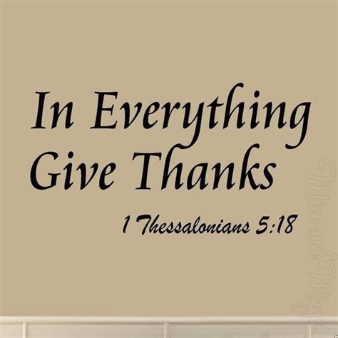 In Everything Give Thanks 1 Thessalonians 518 Bible Quotes Wall Decal