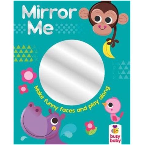 Mirror Me Make Funny Faces And Play Along Rovingheights Books