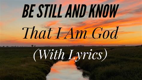 Be Still And Know With Lyrics The Most Peaceful Hymn Youtube