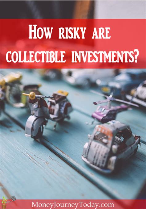 How Risky Are Collectible Investments Money Journey Today