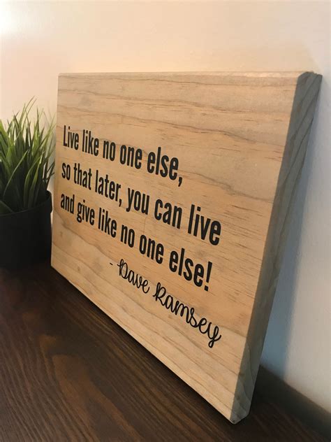 Dave Ramsey Sign Live Like No One Else Wood Sign Etsy