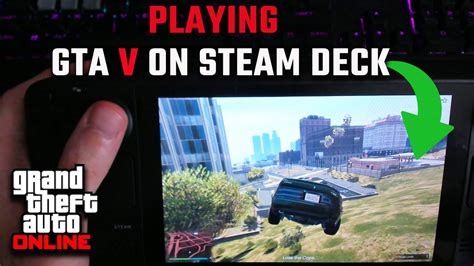 Playing Gta 5 Online On Steam Deck First Hour Impressions Gta V Youtube