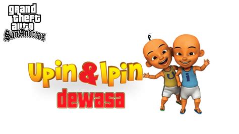 Upin & ipin kst chapter 1 is a adventure android game made by lc games development inc that you can install on your android devices an enjoy ! Upin Ipin Dewasa - GTA Lucu Indonesia - YouTube