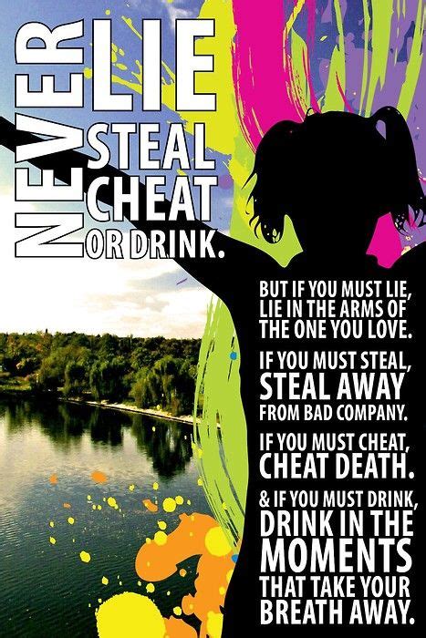 Use the citation below to add these lyrics to your bibliography: 12/13/11 "Never lie, steal, cheat, or drink. ut if you must lie, lie in the arms of the one you ...