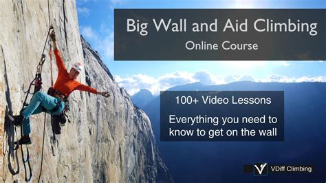 Big Wall And Aid Climbing Online Course Youtube