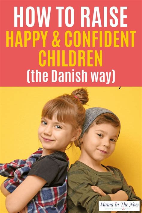 Raise Happy and Confident Children, The Danish Way in 2020 ...
