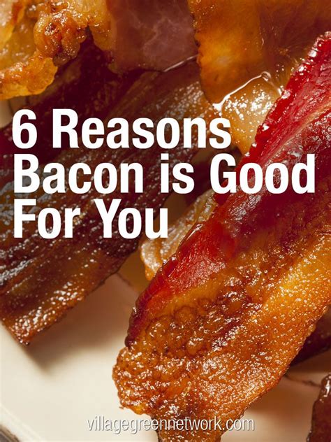 6 Reasons Bacon Is Good For You 6