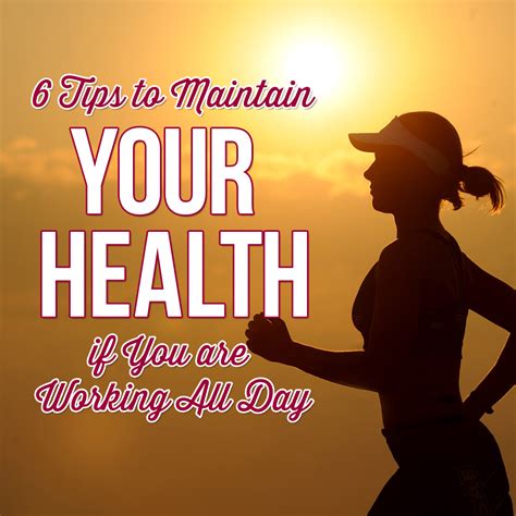 Six Tips to Maintain Your Health if You are Working All Day - Daily Mom