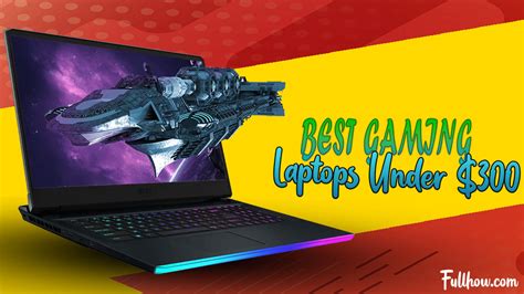 Best Gaming Laptops Under 300 In 2024 Reviews Buying Guide