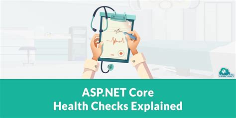 Asp Net Core Health Checks Explained Elmah Io