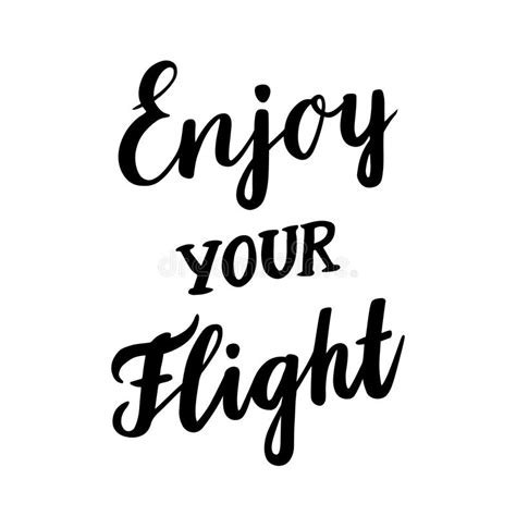 the inscription `enjoy your flight` drawn in black ink on white background stock vector