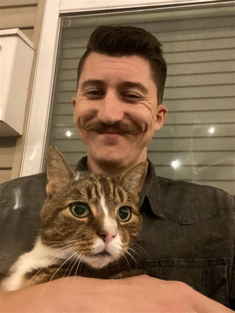 As Requested Heres An Updated Picture Of Me My Mustache And My Cat Charlie Raww