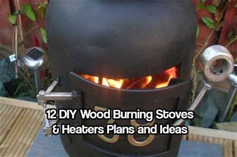 12 Diy Wood Burning Stoves And Heaters Plans And Ideas Wood Burning