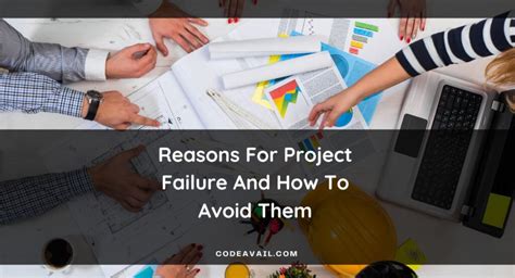 6 Main Reasons For Project Failure And How To Avoid Them