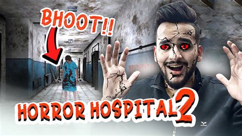 Horror Hospital 2 Gameplay Ye Bhootni Bohot Danger H Youtube