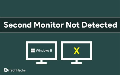 How To Fix Windows 11 Not Detecting Second Monitor Guide Itechhacks