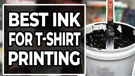 Best Ink For T Shirt Printing Youtube