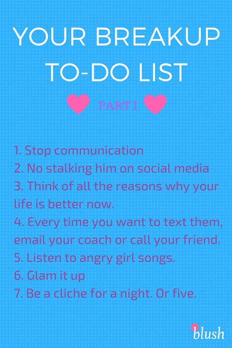 If that's the case, you'll need to communicate openly and honestly with both your ex and anyone you might be dating to avoid misunderstandings. Your Breakup To-Do List: Part I | Breakup advice, Breakup ...