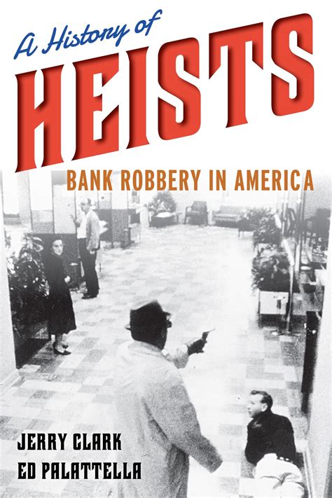 A History of Heists: Bank Robbery in America | Logos Bible Software