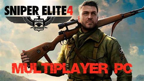 Sniper Elite 4 Multiplayer Youtube