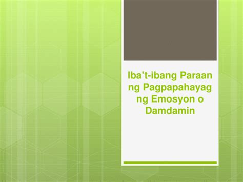 PPT Filipino Ibat Ibang Paraan Ng Pagpapahayag Ng Emosyon O Damdamin PDFSLIDE NET