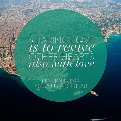 Quoteoftheday Sharing Love Is To Revive Other Hearts Also With Love