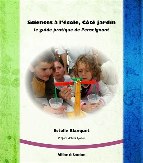 Sciences à Lécole Côté Jardin