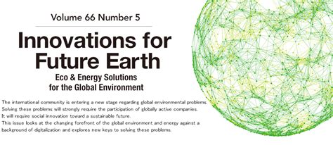 Innovations For Future Earth Eco And Energy Solutions For The Global Environment Volume 66