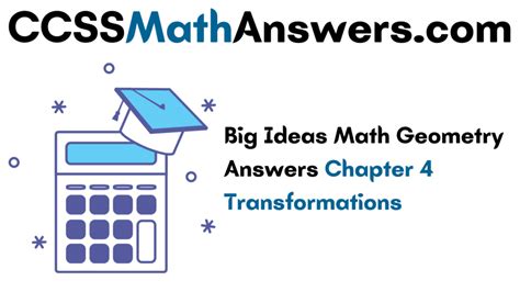 Learn about geometry terms like point, line, and ray. Big Ideas Math Geometry Answers Chapter 4 Transformations ...