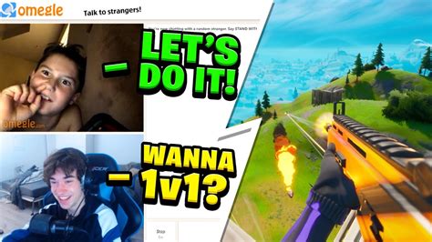 Asking People On Omegle To 1v1 Me On Fortnite 9 Youtube