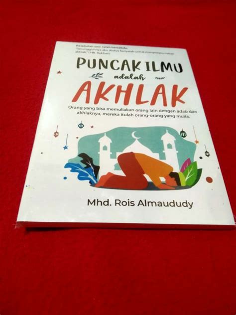 Buku Puncak Ilmu Adalah Akhlak Bookpaper Lazada Indonesia