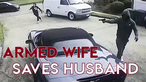 Armed Wife Saves Husband During Attempted Robbery Youtube