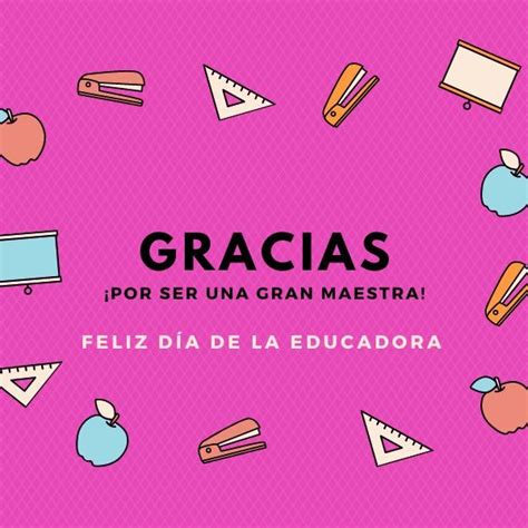Feliz Día De La Educadora 2023 Imágenes Con Frases Cortas Y Bonitas