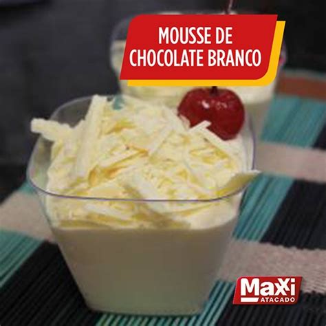 Raspas de chocolate para culinária. Mousse de chocolate branco | Receitas | Maxxi Atacado