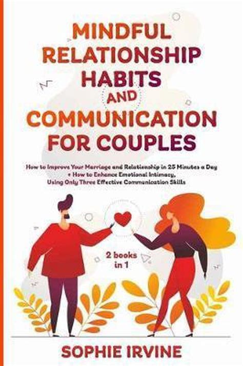 Mindful Relationship Habits And Communication For Couples 2 Books In 1