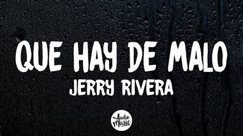 Que Hay De Malo Jerry Rivera Letra Youtube