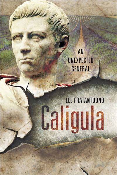 Caligula By Lee Fratantuono Open Road Media