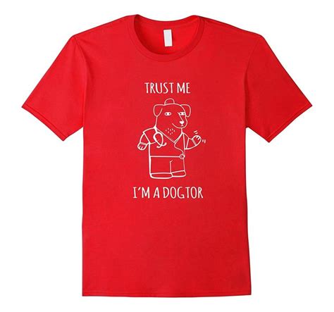 Trust Me Im A Dogtor T Shirt Book Tee Shirts T Shirt